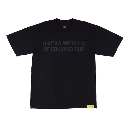 Awful Lot of Cough Syrup Black Tonal Spell Out Tee