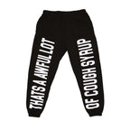 Awful Lot of Cough Syrup Spell Out Sweatpants Black