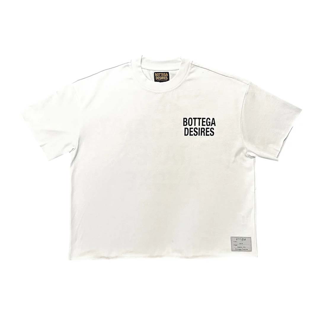 Bottega Desires Fuck Em White Tee